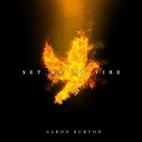 Set Me on Fire
