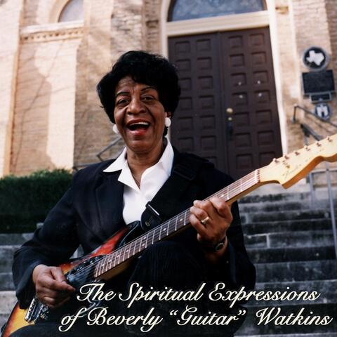 The Spiritual Expressions of Beverly Guitar Watkins