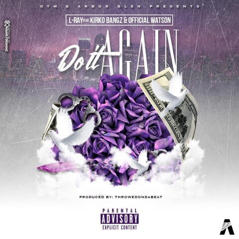 Do It Again (feat. Official Watson & Kirko Bangz)