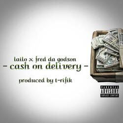 Cash on Delivery (feat. Fred da Godson)