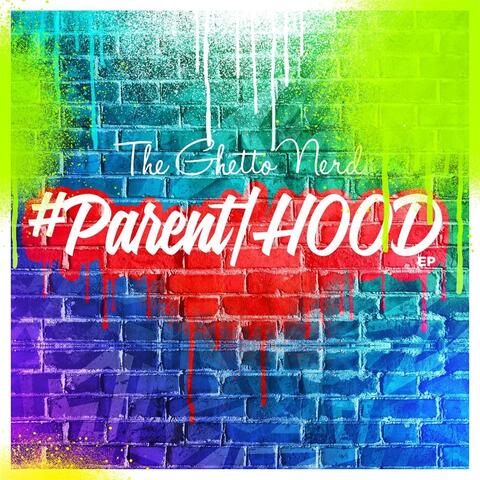 #Parent|Hood