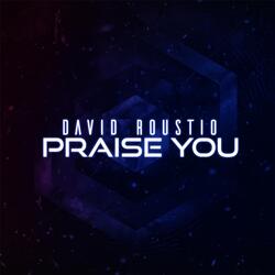 Praise You (Extended)