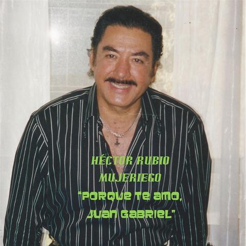 Porque Te Amo Juan Gabriel