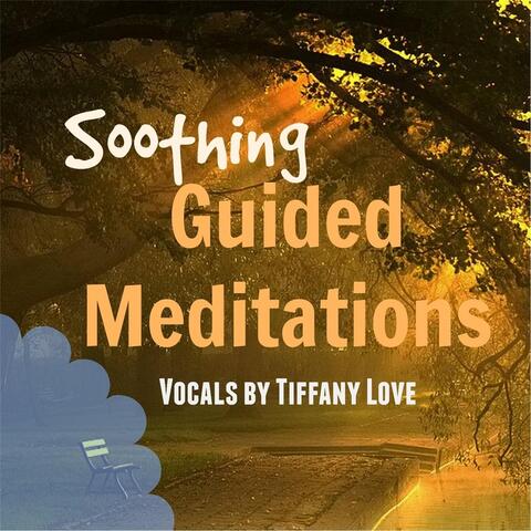 Soothing Guided Meditations