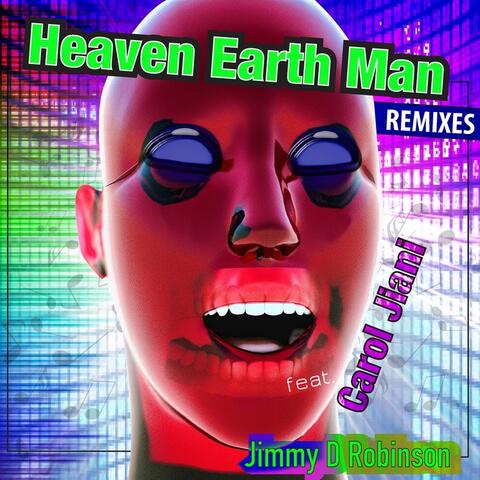 Heaven Earth Man Remixes (feat. Carol Jiani)