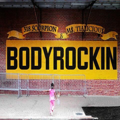 Bodyrockin (feat. Ms. Tialicious)