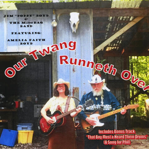 Our Twang Runneth Over