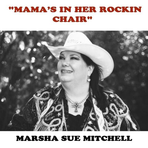 Mama's in Her Rockin' Chair