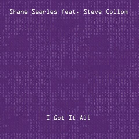 I Got It All (feat. Steve Collom)