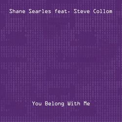 You Belong with Me (feat. Steve Collom)