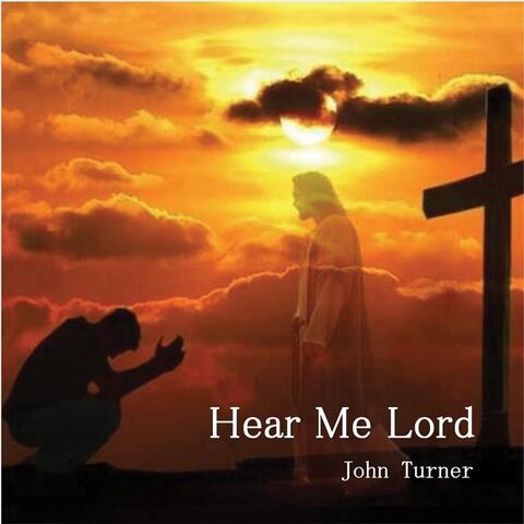 Hear Me Lord