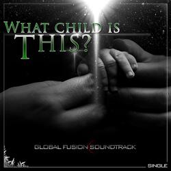 What Child Is This (feat. Violinist Swil Kanim)