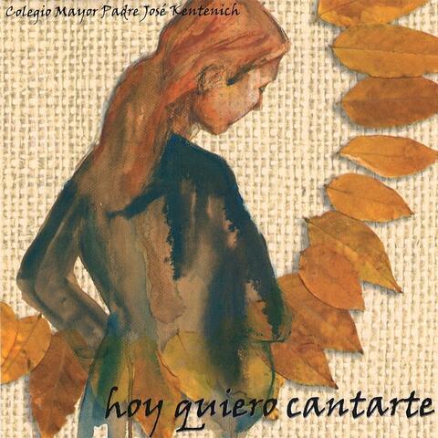 Hoy Quiero Cantarte