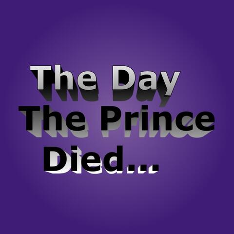 The Day the Prince Died...