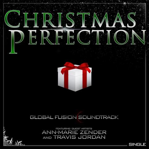 Christmas Perfection (feat. Ann-Marie Zender & Travis Jordan)