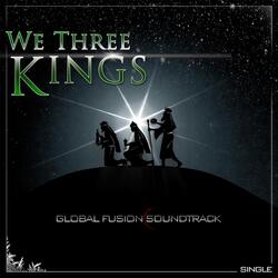 We Three Kings