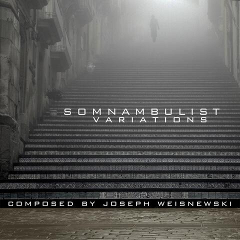 Somnambulist Variations