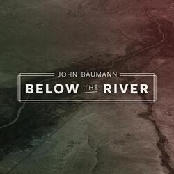 Below the River