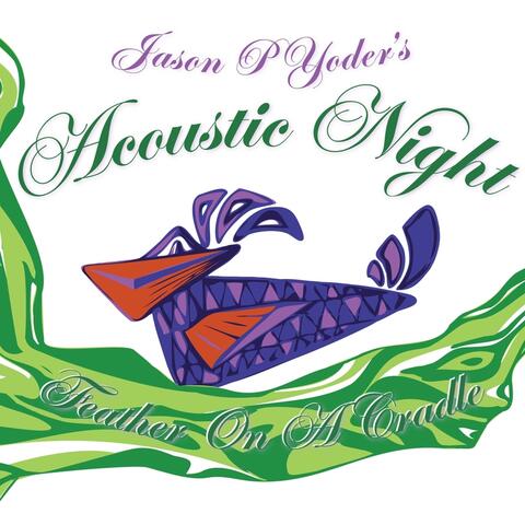 Acoustic Night: Feather on a Cradle