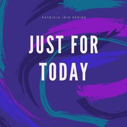 Just for Today
