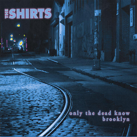 Only the Dead Know Brooklyn