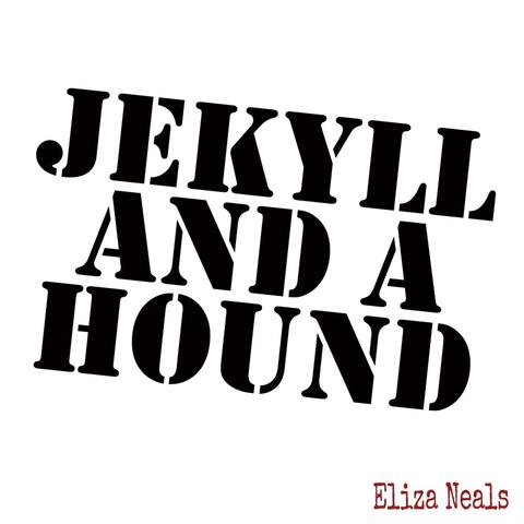 Jekyll and a Hound