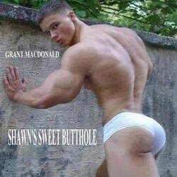 Shawn's Sweet Butthole