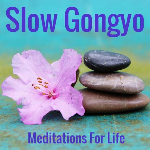 Slow Gongyo