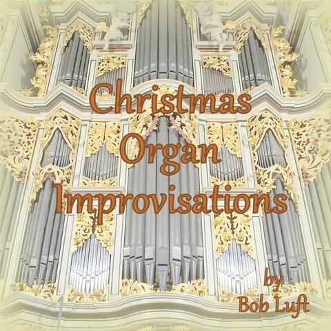 Christmas Improvisations for Organ