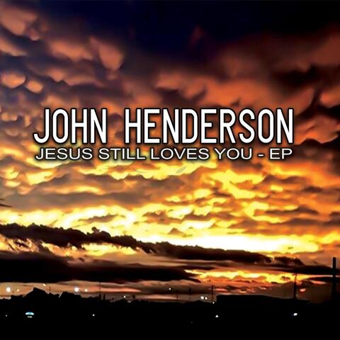 Jesus Still Loves You
