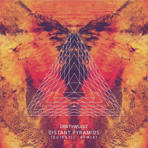 Distant Pyramids (Quixotic Remix)