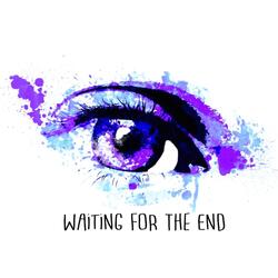 Waiting for the End