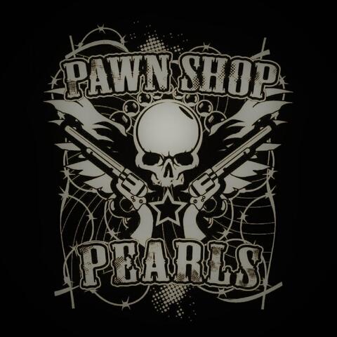 Pawn Shop Pearls