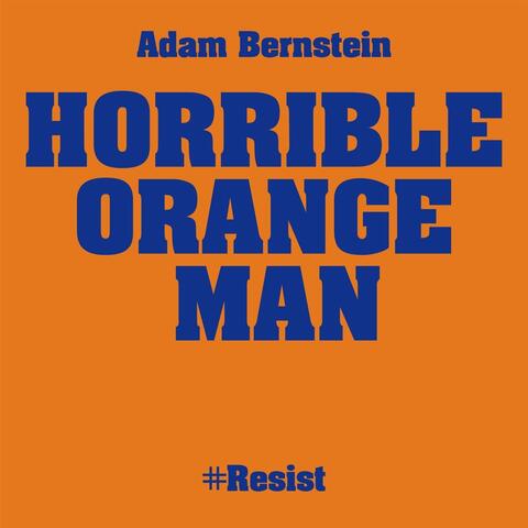 Horrible Orange Man