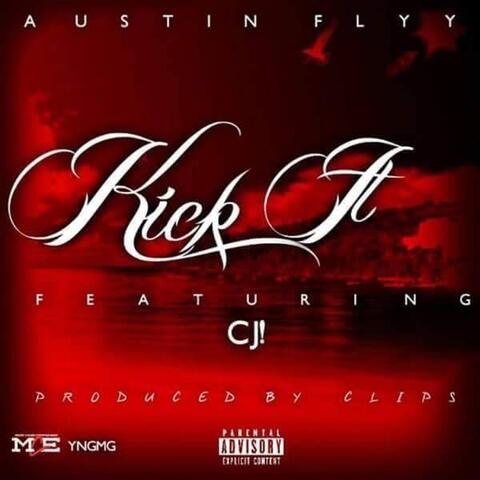 Kick It (feat. CJ!)