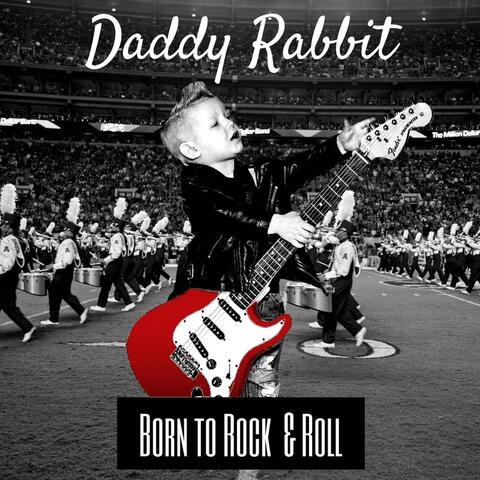 Born to Rock and Roll