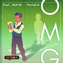 OMG (feat. Rich M. & Parrish S.)