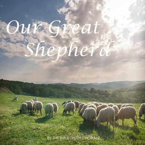 Our Great Shepherd