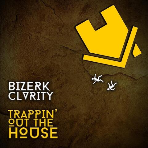 Trappin' out the House (feat. Clvrity)