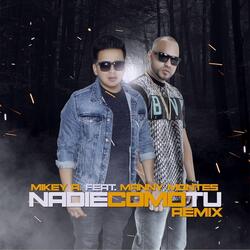 Nadie Como Tu (Remix) [feat. Manny Montes]