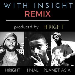 With Insight (Remix) [feat. Planet Asia]