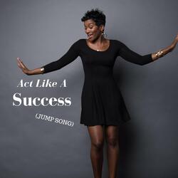Act Like a Success (Jump Song) [feat. Aaron Hawkins]