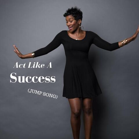 Act Like a Success (Jump Song) [feat. Aaron Hawkins]