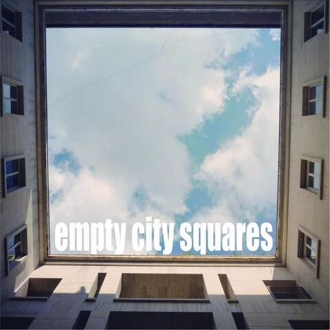 Empty City Squares