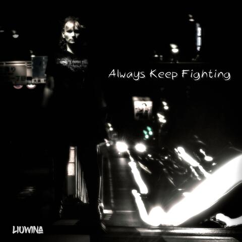 Always Keep Fighting