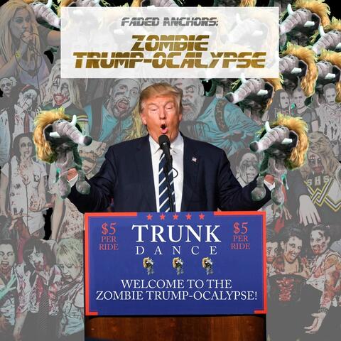 Zombie Trump-Ocalypse