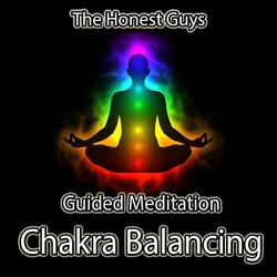 Guided Meditation - Chakra Balancing