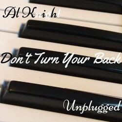 Don't Turn Your Back (Unplugged)