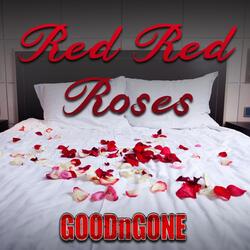 Red Red Roses