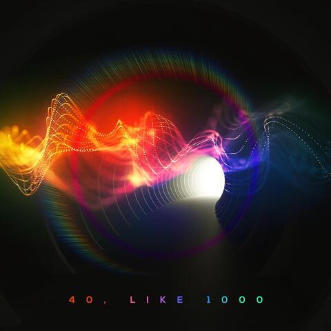 40, Like 1000